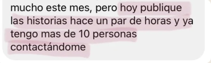 Mensaje de una alumna contando que publicó las historias y en un par de horas ya tenía más de 10 personas contactándola